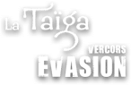 La Taïga Vercors Évasion